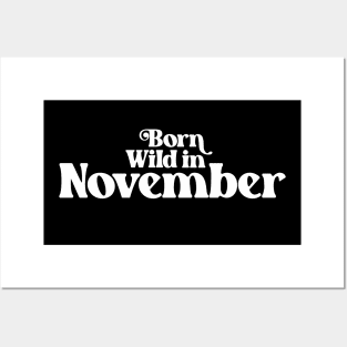 Born Wild in November - Birth Month (2) - Birthday Posters and Art